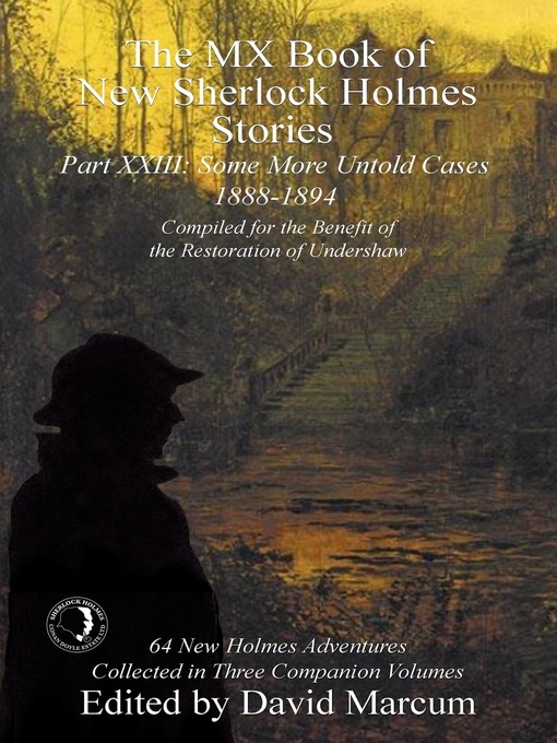 Title details for The MX Book of New Sherlock Holmes Stories, Part XXIII by David Marcum - Wait list
